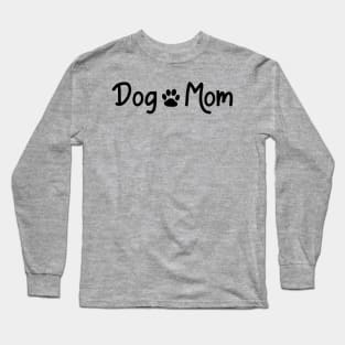 Dog Mom Long Sleeve T-Shirt